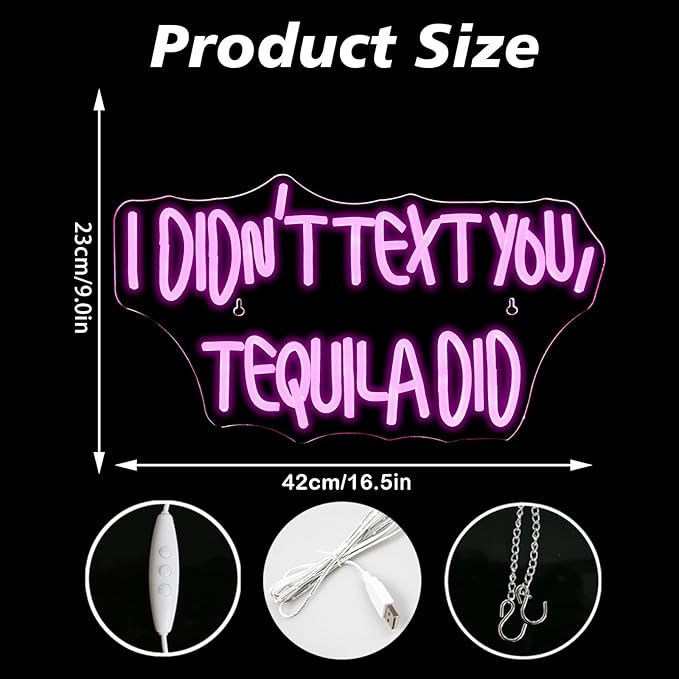 I Didn't Text You, Tequila Did Neon Sign for Wall Decor,Neon Light for Bedroom Bar Man Cave Business Bar Decoration